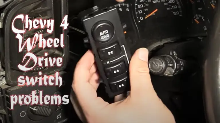 chevy 4 wheel drive switch problems